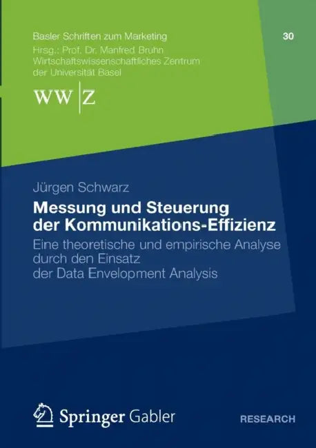 Messung Und Steuerung Der Kommunikations-Effizienz (English, Jürgen Schwarz)