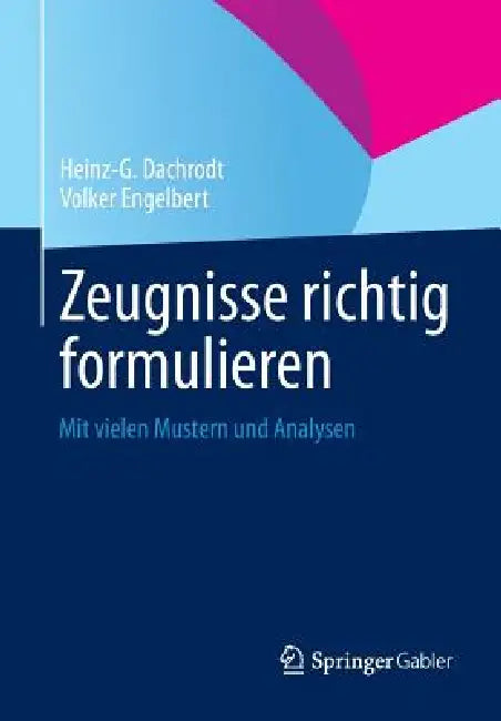 Zeugnisse Richtig Formulieren (English, Heinz-G Dachrodt | Volker Engelbert)