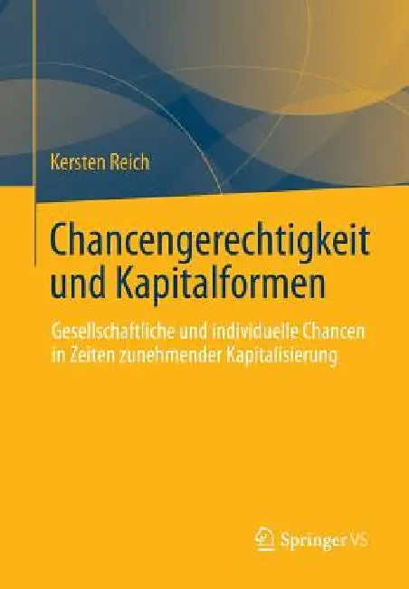Chancengerechtigkeit Und Kapitalformen (English, Kersten Reich)