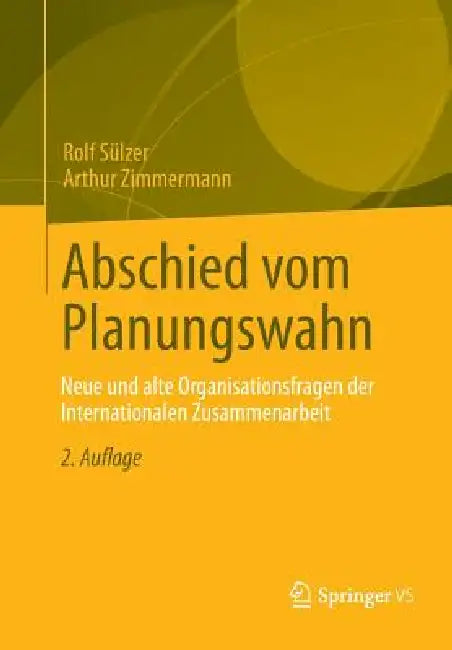 Abschied Vom Planungswahn (English, Rolf Sülzer | Arthur Zimmermann)