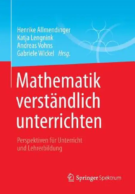 Mathematik Verständlich Unterrichten (English, Henrike Allmendinger | Katja Lengnink | Andreas Vohns)