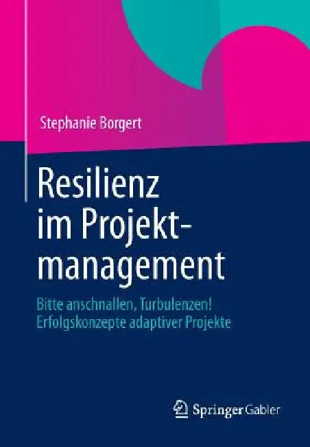 Resilienz Im Projektmanagement (English, Stephanie Borgert)