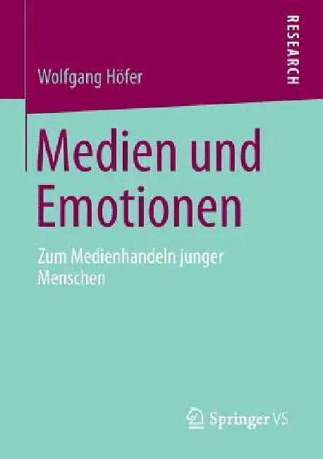 Medien Und Emotionen (English, Wolfgang Höfer)