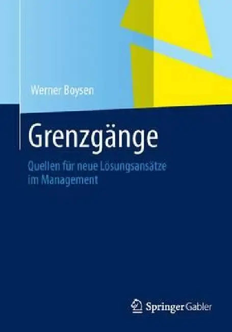 Grenzgänge Im Management (English, Werner Boysen)