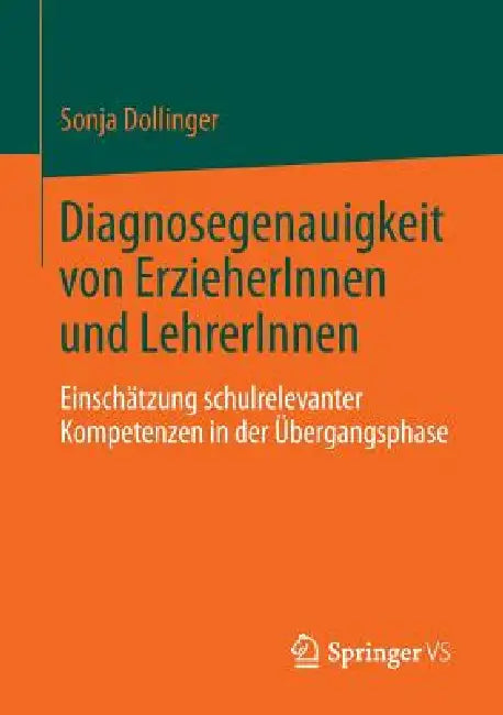 Diagnosegenauigkeit Von Erzieherinnen Und Lehrerinnen (English, Sonja Dollinger)