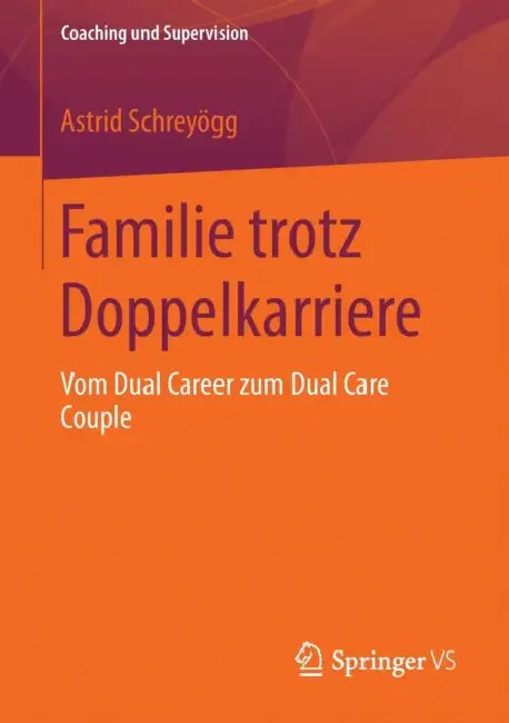 Familie Trotz Doppelkarriere (English, Astrid Schreyögg)