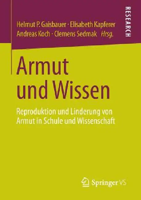 Armut Und Wissen (English, Helmut P. Gaisbauer | Elisabeth Kapferer | Andreas Koch)