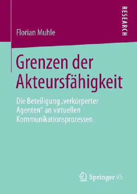 Grenzen Der Akteursfähigkeit (English, Florian Muhle)
