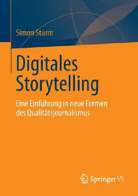 Digitales Storytelling (English, Simon Sturm)