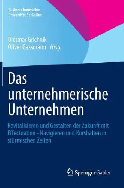 Das Unternehmerische Unternehmen (English, Dietmar Grichnik | Oliver Gassmann)