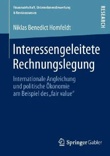 Interessengeleitete Rechnungslegung (English, Niklas Benedict Homfeldt)