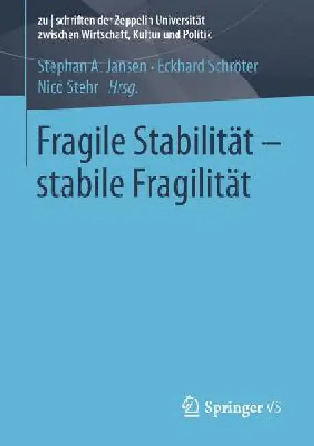 Fragile Stabilität - Stabile Fragilität (English, Stephan A. Jansen | Eckhard Schröter | Nico Stehr)