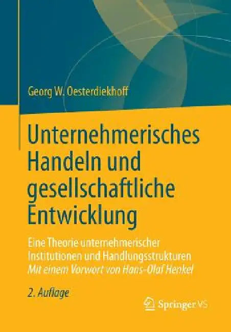 Unternehmerisches Handeln Und Gesellschaftliche Entwicklung (English, Georg W. Oesterdiekhoff)
