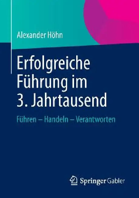 Erfolgreiche Führung Im 3. Jahrtausend (English, Alexander Höhn)