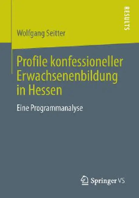 Profile Konfessioneller Erwachsenenbildung in Hessen (English, Wolfgang Seitter)