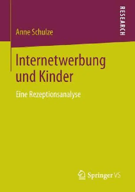 Internetwerbung Und Kinder (English, Anne Schulze)