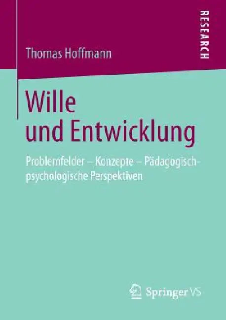 Wille Und Entwicklung (English, Thomas Hoffmann)