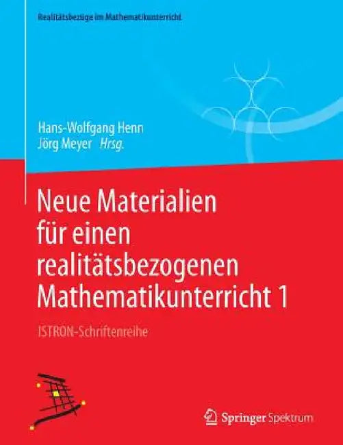 Neue Materialien Für Einen Realitätsbezogenen Mathematikunterricht 1 (English, Hans-Wolfgang Henn | Jörg Meyer)