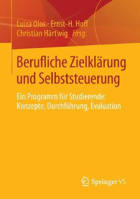 Berufliche Zielklärung Und Selbststeuerung (English, Luiza Olos | Ernst-H Hoff | Christian Härtwig)