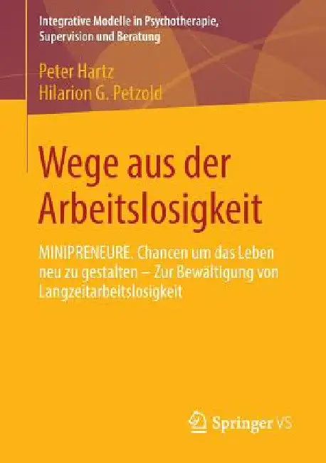 Wege Aus Der Arbeitslosigkeit (English, Peter Hartz | Hilarion G. Petzold)