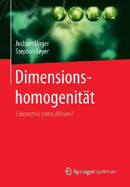 Dimensionshomogenität (English, Jochem Unger | Stephan Leyer)