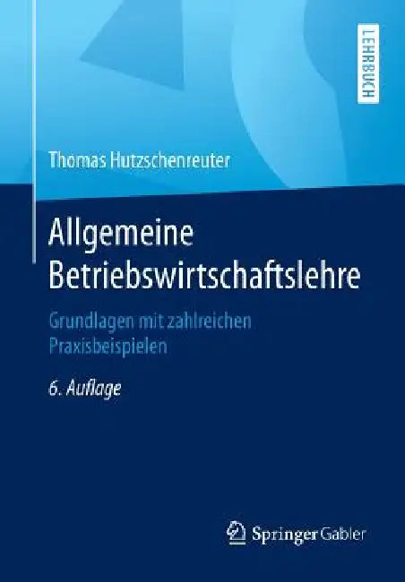 Allgemeine Betriebswirtschaftslehre (English, Thomas Hutzschenreuter)