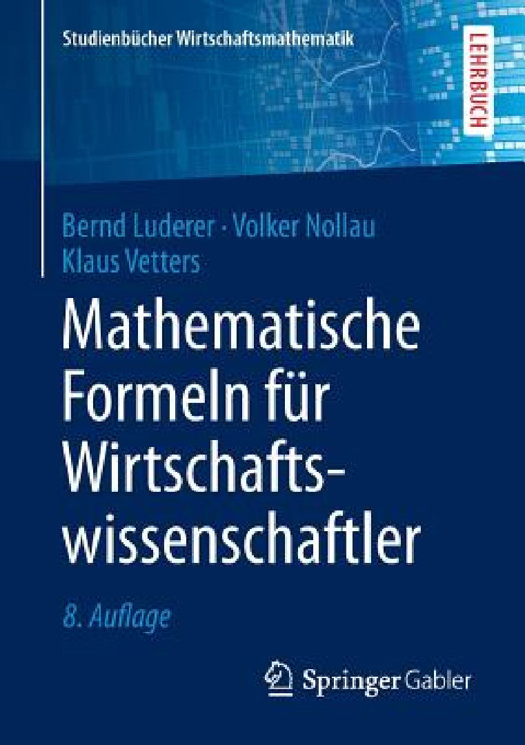 Mathematische Formeln Für Wirtschaftswissenschaftler (English, Bernd Luderer | Volker Nollau | Klaus Vetters)