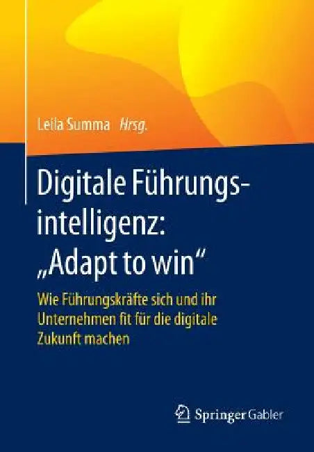 Digitale Führungsintelligenz (English, Leila Summa)