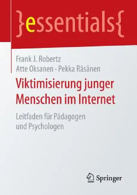 Viktimisierung Junger Menschen Im Internet (English, Frank J. Robertz | Atte Oksanen | Pekka Räsänen)