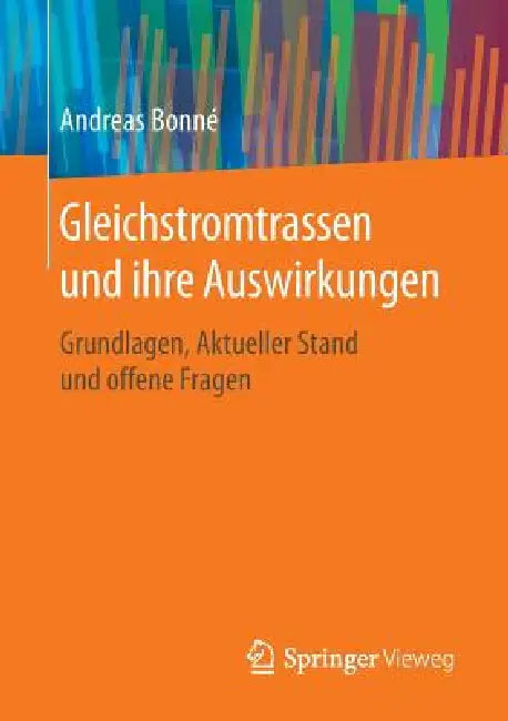 Gleichstromtrassen Und Ihre Auswirkungen (English, Andreas Bonné)