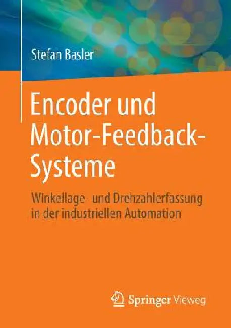 Encoder Und Motor-Feedback-Systeme (English, Stefan Basler)