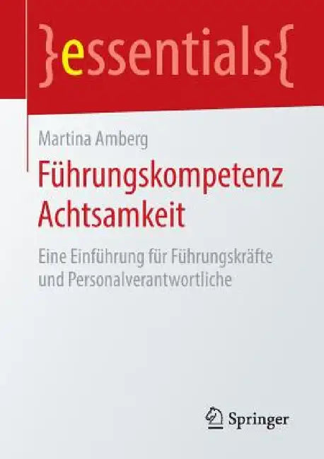 Führungskompetenz Achtsamkeit (English, Martina Amberg)