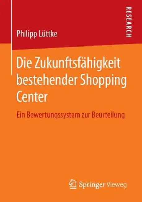 Die Zukunftsfähigkeit Bestehender Shopping Center (English, Philipp Lüttke)