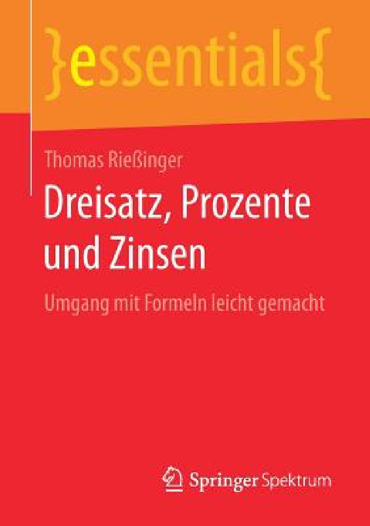 Dreisatz, Prozente Und Zinsen (English, Thomas Rießinger)