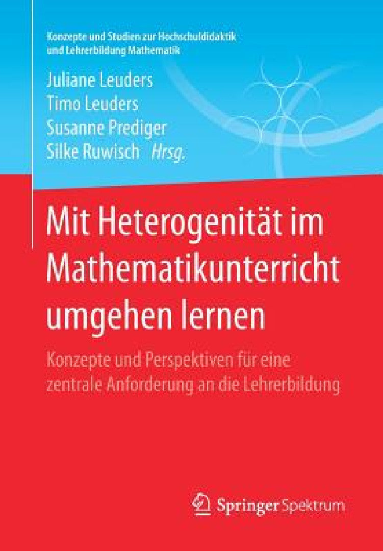 Mit Heterogenität Im Mathematikunterricht Umgehen Lernen (English, Juliane Leuders | Timo Leuders | Susanne Prediger)
