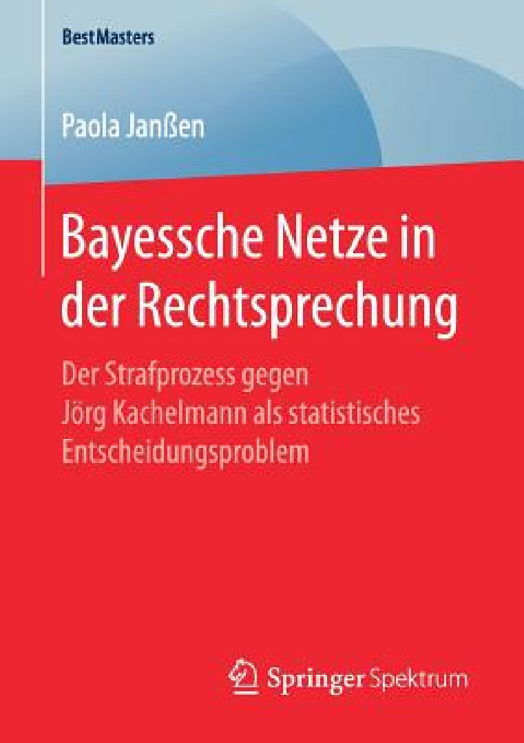 Bayessche Netze in Der Rechtsprechung (English, Paola Janßen)
