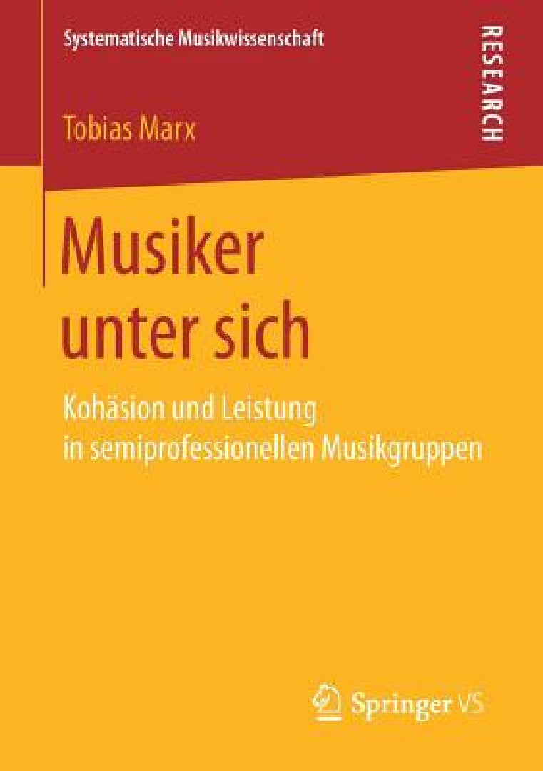 Musiker Unter Sich (English, Tobias Marx)