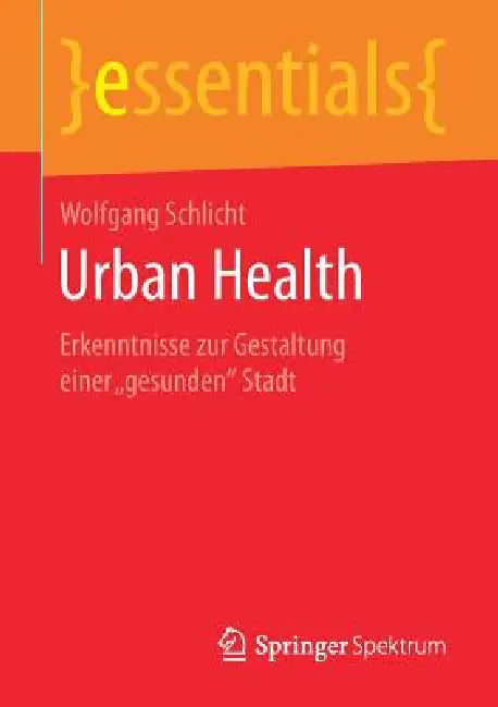 Urban Health (English, Wolfgang Schlicht)