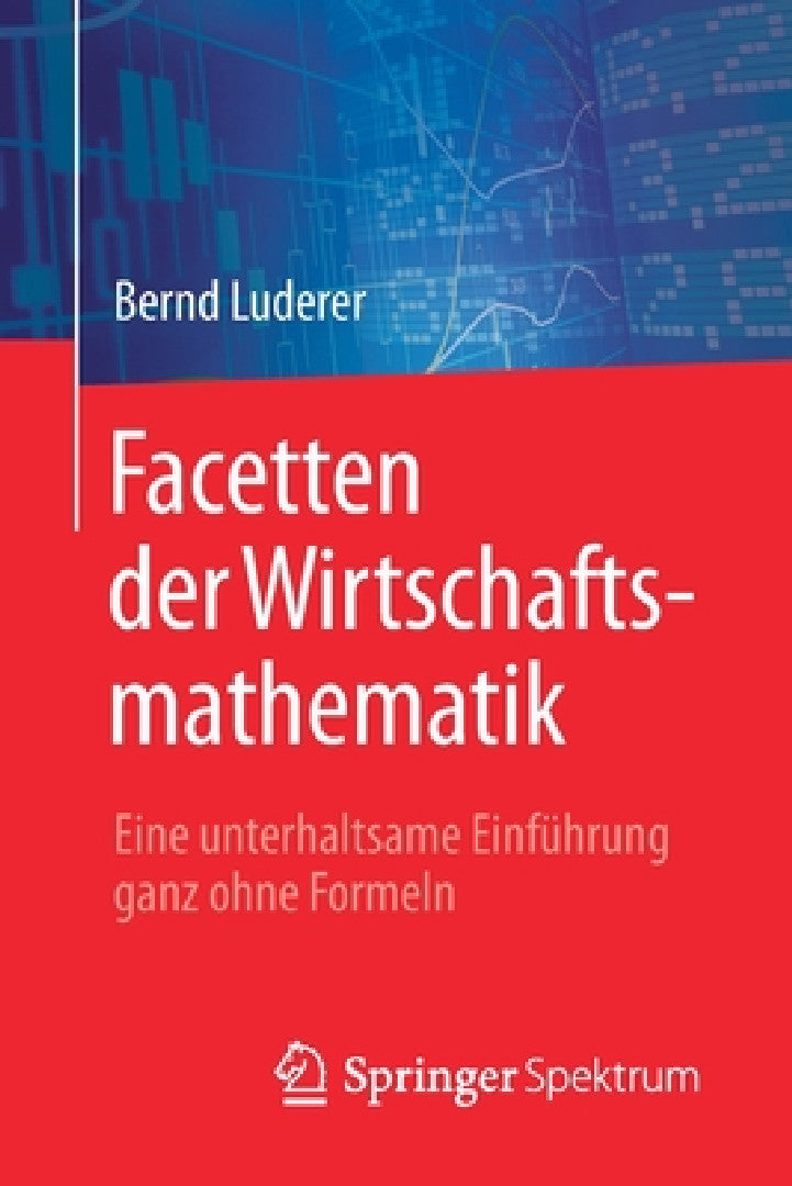 Facetten Der Wirtschaftsmathematik (English, Bernd Luderer)