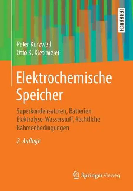 Elektrochemische Speicher (English, Peter Kurzweil | Otto K. Dietlmeier)