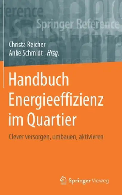 Handbuch Energieeffizienz Im Quartier (English, Christa Reicher | Anke Schmidt)