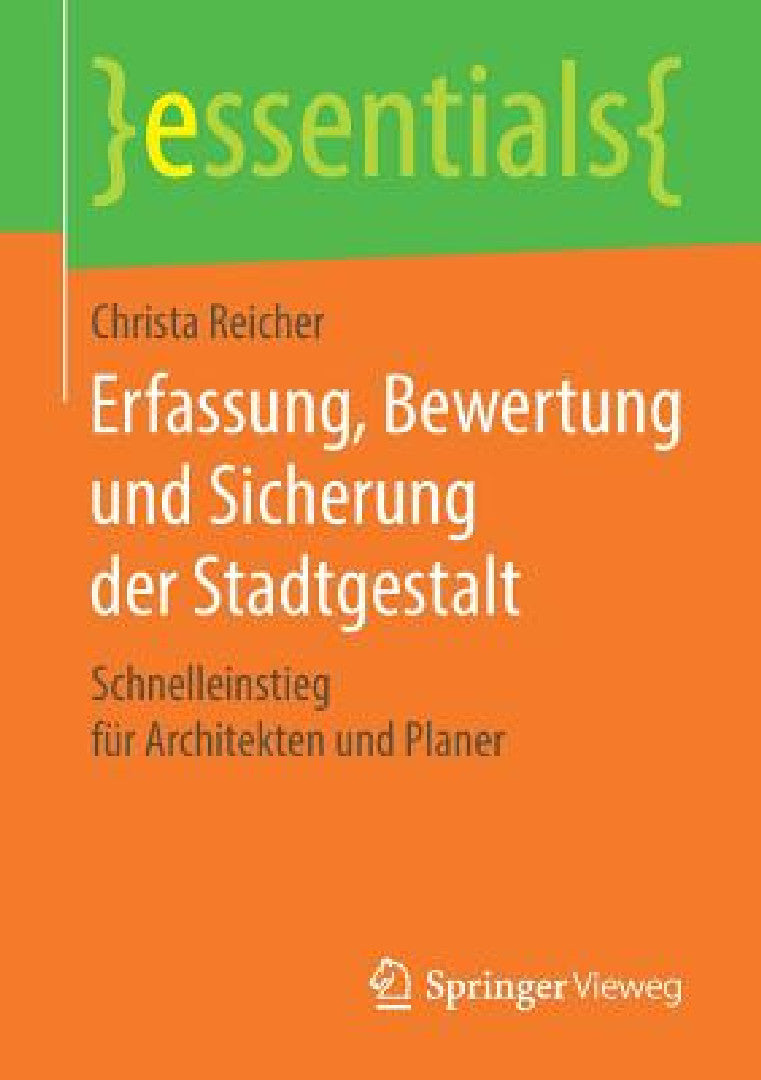 Erfassung, Bewertung Und Sicherung Der Stadtgestalt (English, Christa Reicher)