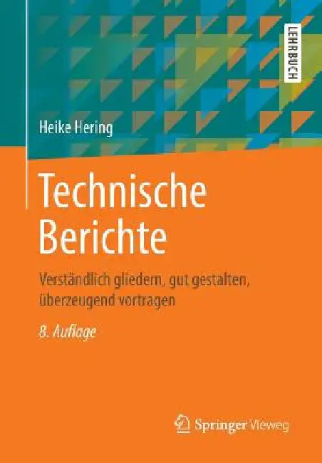 Technische Berichte (English, Heike Hering | Klaus-Geert Heyne)