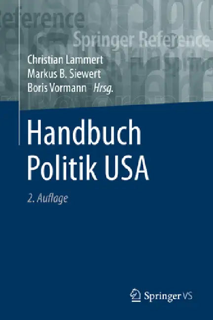 Handbuch Politik USA (English, Christian Lammert | Markus B. Siewert | Boris Vormann)