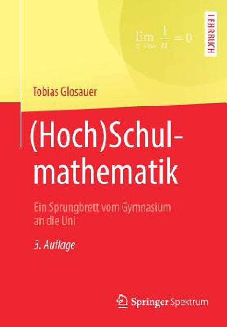 (Hoch)Schulmathematik (English, Tobias Glosauer)