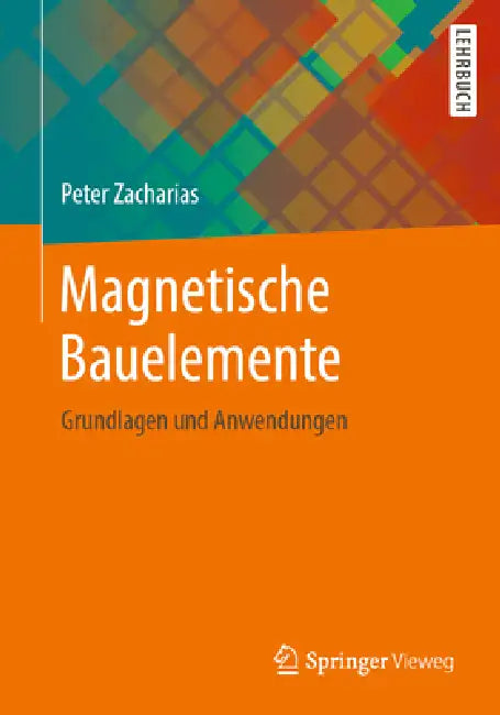 Magnetische Bauelemente (English, Peter Zacharias)