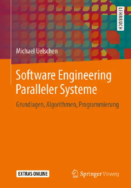 Software Engineering Paralleler Systeme (English, Michael Uelschen)