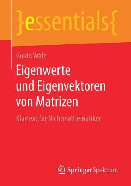 Eigenwerte Und Eigenvektoren Von Matrizen (English, Guido Walz)