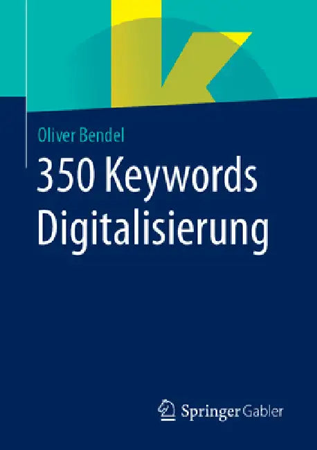 350 Keywords Digitalisierung (English, Oliver Bendel)