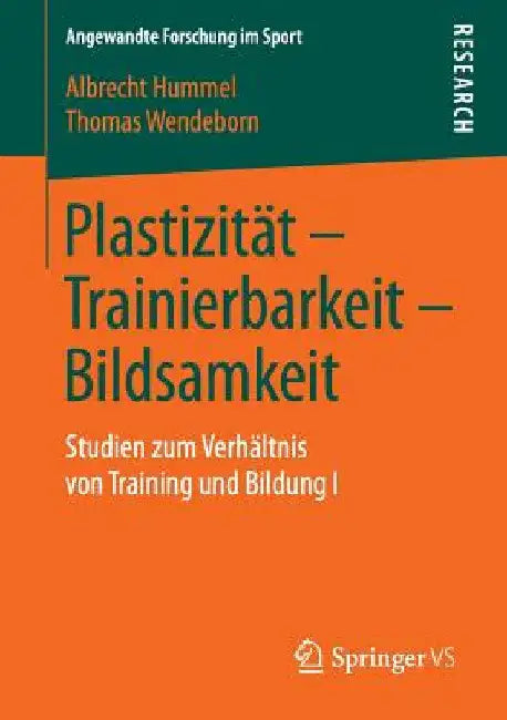 Plastizität - Trainierbarkeit - Bildsamkeit (English, Albrecht Hummel | Thomas Wendeborn)